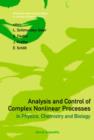 Image for Analysis And Control Of Complex Nonlinear Processes In Physics, Chemistry And Biology