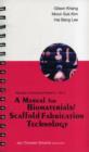Image for Manual For Biomaterials/scaffold Fabrication Technology, A