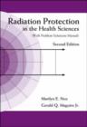 Image for Radiation Protection In The Health Sciences (With Problem Solutions Manual) (2nd Edition)