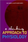 Image for Thinking Approach To Physiology, A