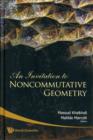 Image for Invitation To Noncommutative Geometry, An