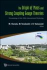 Image for Origin Of Mass And Strong Coupling Gauge Theories, The (Scgt06) - Proceedings Of The 2006 International Workshop
