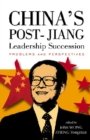 Image for China&#39;s post-Jiang leadership succession: problems and perspectives