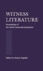 Image for WITNESS LITERATURE - PROCEEDINGS OF THE NOBEL CONTENNIAL SYMPOSIUM