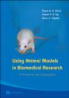 Image for Using Animal Models In Biomedical Research: A Primer For The Investigator