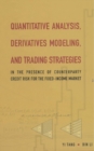 Image for Quantitative analysis, derivatives modeling, and trading strategies: in the presence of counterparty credit risk for fixed-income market