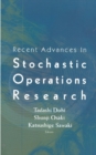 Image for Recent advances in stochastic operations research