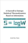 Image for Farewell To Entropy, A: Statistical Thermodynamics Based On Information