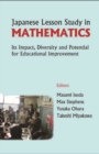 Image for Japanese Lesson Study in Mathematics: Its Impact, Diversity and Potential for Educational Improvement.