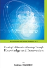 Image for Creating collaborative advantage through knowledge and innovation