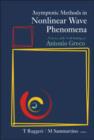 Image for Asymptotic Methods In Nonlinear Wave Phenomena: In Honor Of The 65th Birthday Of Antonio Greco