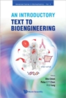 Image for Introductory Text To Bioengineering, An