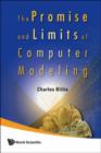 Image for Promise And Limits Of Computer Modeling, The