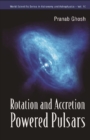 Image for Rotation and accretion powered pulsars
