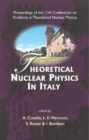 Image for Theoretical Nuclear Physics In Italy : Proceedings Of The 11th Conference On Problems In Theoretical Nuclear Physi