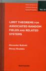 Image for Limit Theorems For Associated Random Fields And Related Systems
