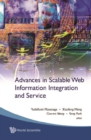 Image for Advances In Scalable Web Information Integration And Service : Proceedings Of Dasfaa2007 International Workshop On Scalable Web Informatio