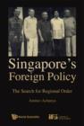 Image for Singapore&#39;s foreign policy: the search for regional order