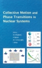 Image for Collective motion and phase transitions in nuclear systems: proceedings of the Predeal International Summer School in Nuclear Physics, Predeal, Romania, 28 August-9 September 2006