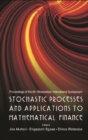 Image for Stochastic processes and applications to mathematical finance: proceedings of the 6th Ritsumeikan International Symposium, Ritsumeikan University, Japan, 6-10 March 2006