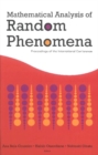 Image for Mathematical Analysis of Random Phenomena: proceedings of the international conference, Hammamet, Tunisia, 12-17 September 2005
