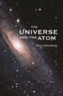 Image for The Universe and the Atom.
