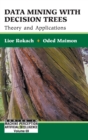 Image for Data mining with decision trees  : theory and applications
