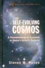Image for The self-evolving cosmos  : a phenomenological approach to nature&#39;s unity-in-diversity