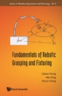 Image for Fundamentals of robotic grasping and fixturing
