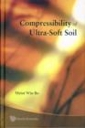 Image for Compressibility Of Ultra-soft Soil
