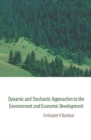 Image for Dynamic and stochastic approaches to the environment and economic development