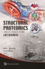 Image for Structural proteomics and its impact on the life sciences