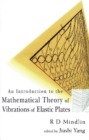 Image for An introduction to the mathematical theory of vibrations of elastic plates
