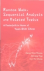 Image for Random Walk, Sequential Analysis and Related Topics: A Festschrift in Honor of Yuan-Shih Chow.