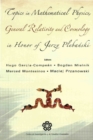 Image for Topics in mathematical physics, general relativity, and cosmology in honor of Jerzy Plebaânski: proceedings of 2002 international conference, Cinvestav, Mexico City, 17-20 September 2002