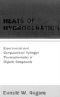 Image for Heats of Hydrogenation: Experimental and Computational Hydrogen Thermochemistry of Organic Compounds.