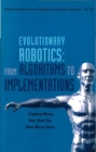 Image for Evolutionary robotics: from algorithms to implementations