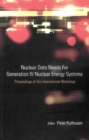 Image for Nuclear data needs for Generation IV nuclear energy systems: proceedings of the international workshop, Antwerpen, Belgium, 5-7 April 2005