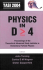 Image for Physics in D >= 4: proceedings of the Theoretical Advanced Study Institute in Elementary Particle Physics : TASI 2004 : Boulder, CO, USA, 6 June-2 July 2004