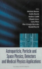 Image for Astroparticle, particle and space physics, detectors and medical physics applications: proceedings of the 9th Conference : Villa Olmo, Como, Italy, 17-21 October 2005