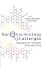 Image for Nanotechnology challenges: implications for philosophy, ethics, and society