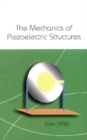 Image for The mechanics of piezoelectric structures