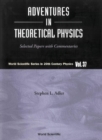 Image for Adventures in theoretical physics: selected papers with commentaries