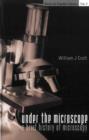 Image for Under the microscope: a brief history of microscopy
