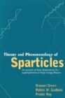 Image for Theory And Phenomenology of Sparticles: An Account of Four-dimensional N=1 Supersymmetry in High Energy Physics.