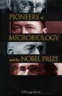 Image for Pioneers of Microbiology and the Nobel Prize.