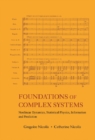 Image for Foundations of complex systems: nonlinear dynamics statistical physics and prediction
