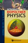 Image for Introduction To Biopolymer Physics