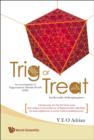 Image for Trig Or Treat: An Encyclopedia Of Trigonometric Identity Proofs (Tips) With Intellectually Challenging Games
