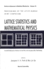 Image for Lattice statistics and mathematical physics: proceedings of the APCTP-NANKAI Joint Symposium : festschrift dedicated to Professor Fa-Yueh Wu on the occasion of his 70th birthday : Tianjin, China, 7-11 October, 2001